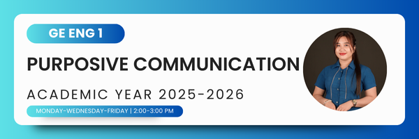 GE ENG 1 - PURPOSIVE COMMUNICATION 