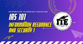 IAS 101 - Information Assurance and Security 1