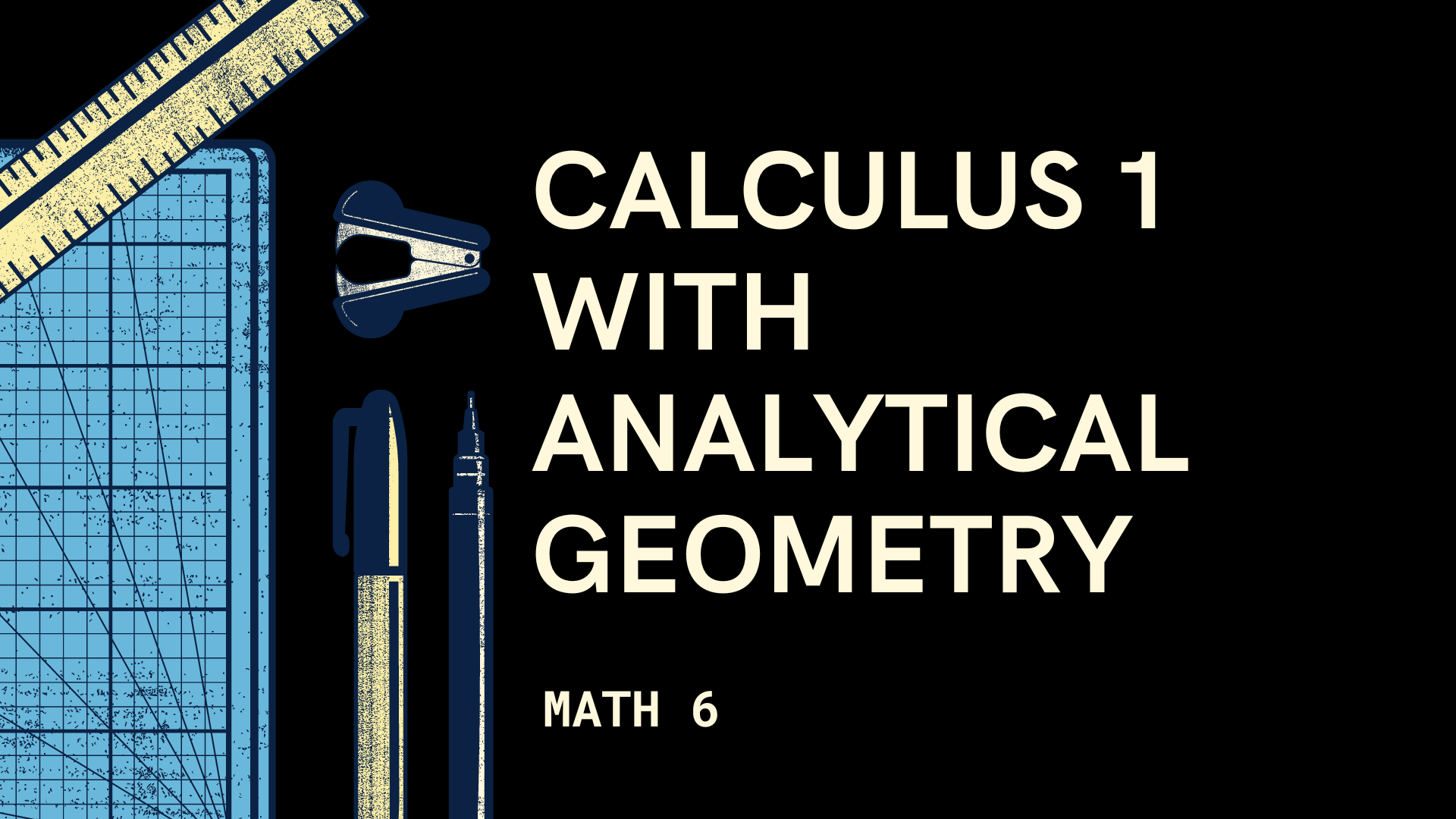 MATH 6 - Calculus 1 with Analytical Geometry 